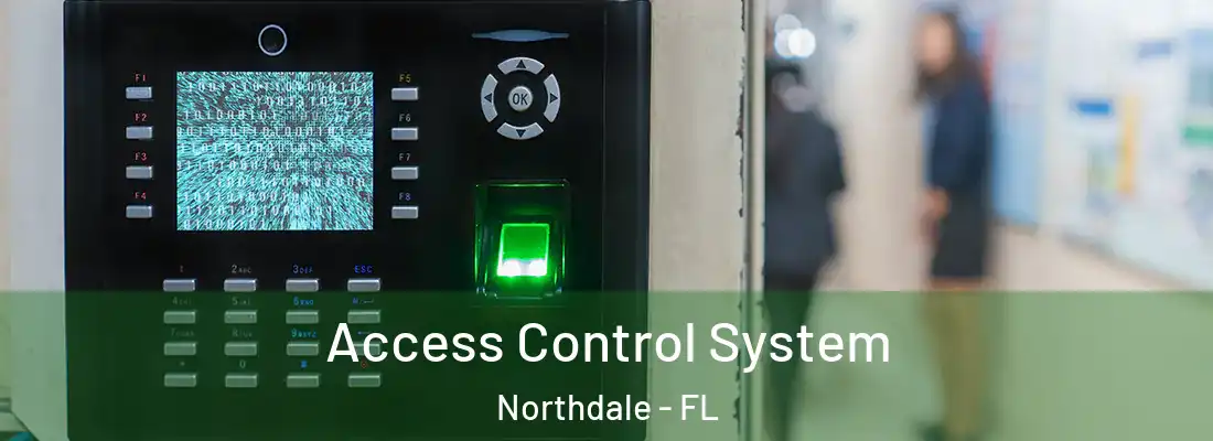  Access Control System Northdale - FL