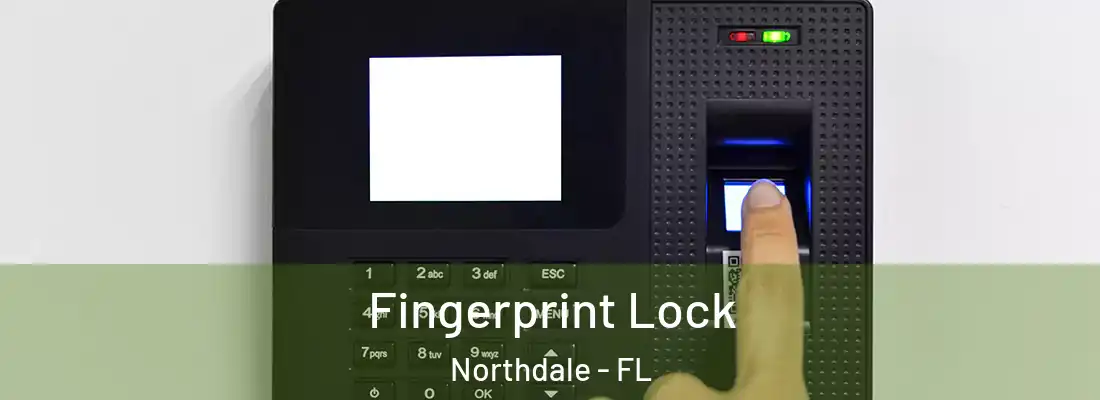  Fingerprint Lock Northdale - FL
