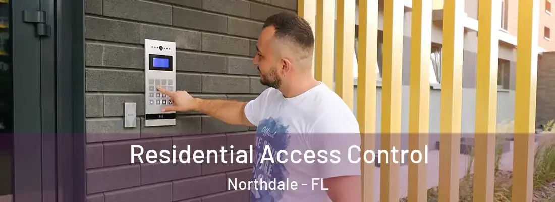  Residential Access Control Northdale - FL