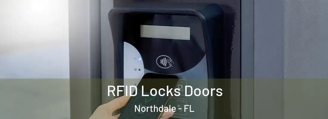  RFID Locks Doors Northdale - FL